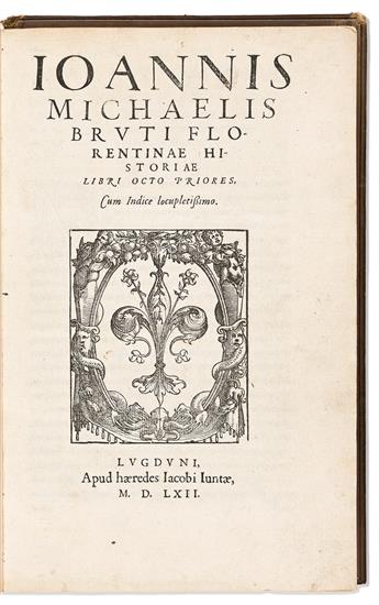 Bruto, Giovanni Michele (1515-1594) Florentinae Historiae Libro Octo Priores, cum Indice Locupletissimo.                                         